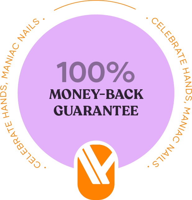 100% Money back Guarantee at Mania Nails