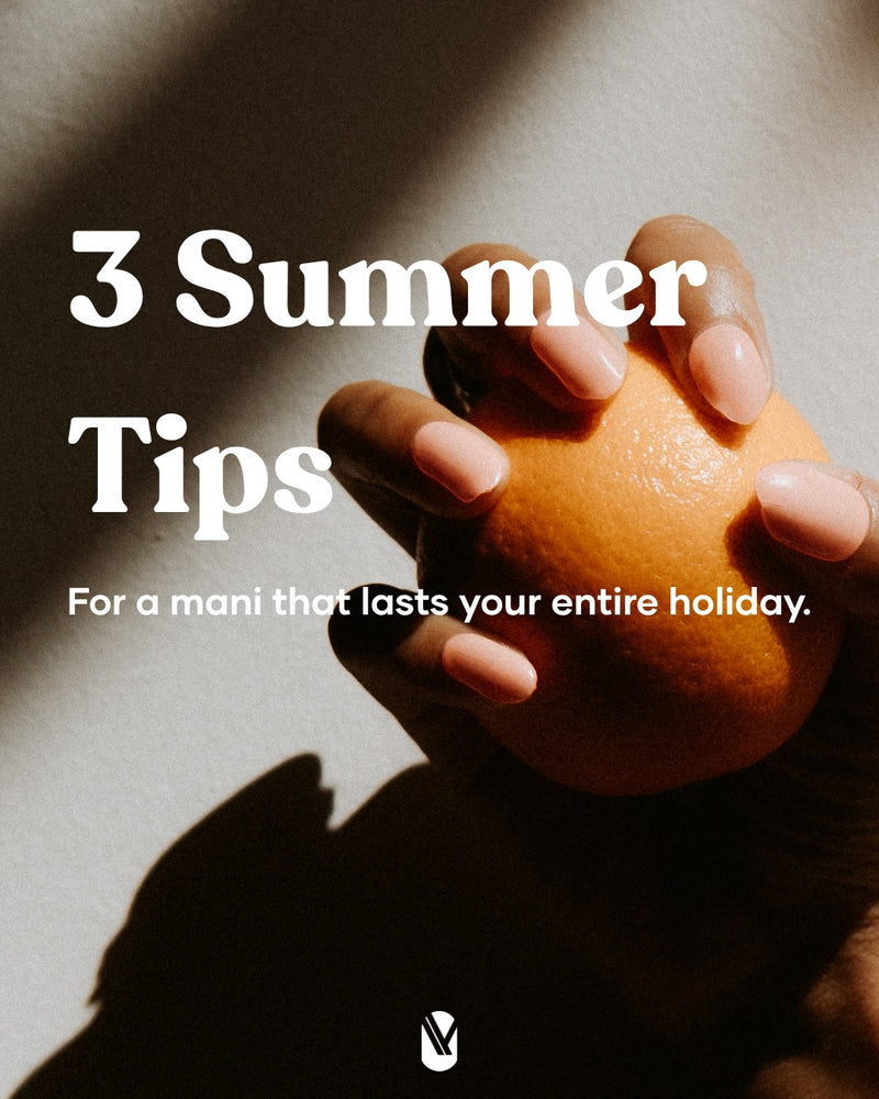 Summer plans? Your mani should be ready too. ☀️

We’ve rounded up 3 simple tips to help your Maniac last all holiday long. From application to removal, these small steps make a big difference.

Save this post for your next mani! 💅🏼