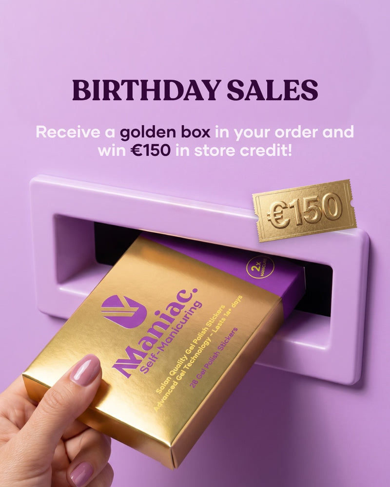 🎉 Maniac Birthday Month Sale! 💜🥳

Order 2 or more designs this August for a chance to receive the Golden Box! ✨

Find the Golden Box in your order and you’ll win €150 in store credit to spend on your next Maniac haul. 💌

Shop now before it’s gone!